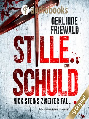 cover image of Nick Steins zweiter Fall--Stille Schuld--Nick Stein-Reihe, Band 2